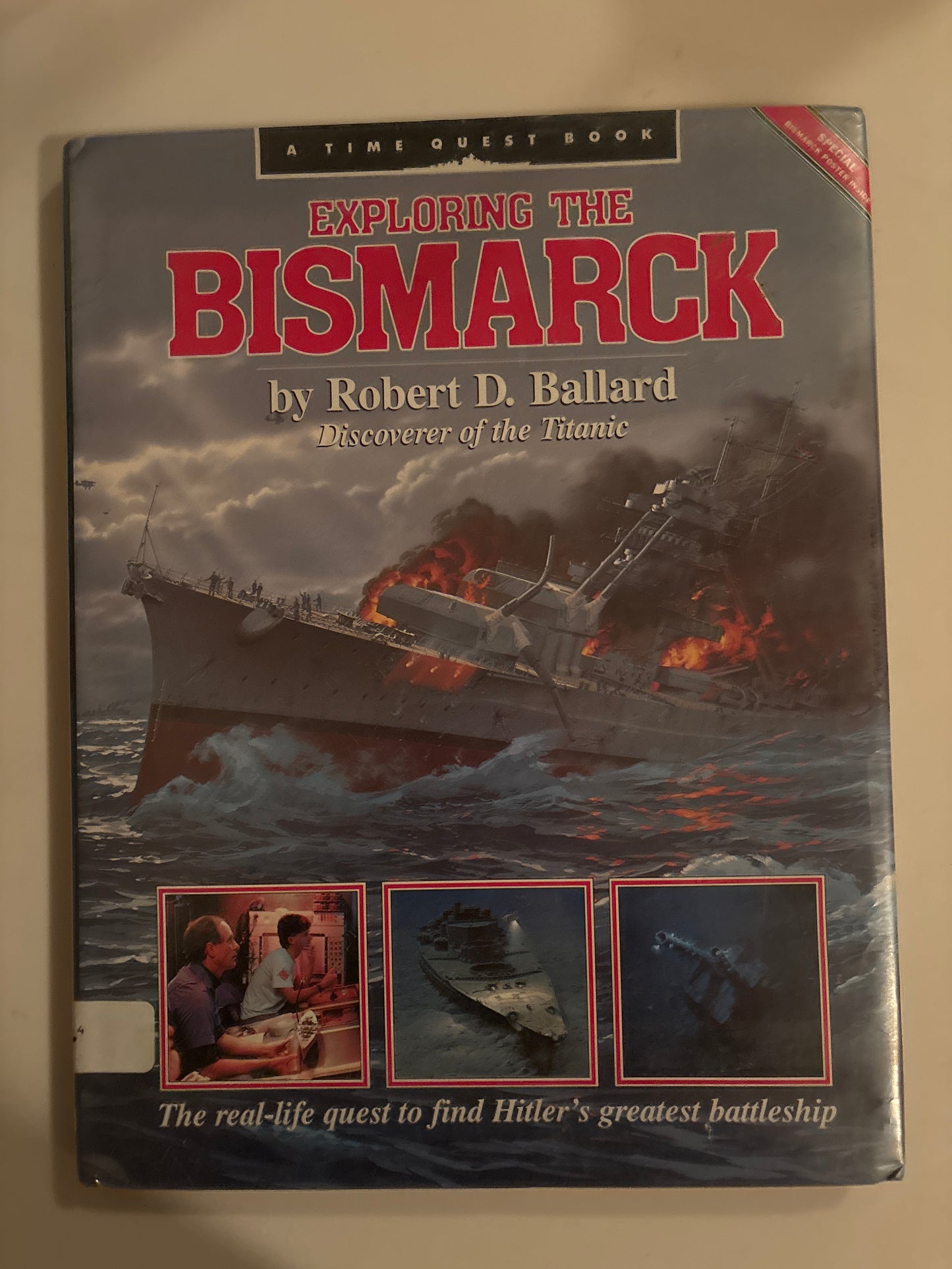 Exploring the Bismarck (Time Quest Book) by Robert D. Ballard (Author), Rick Archbold (Author)
