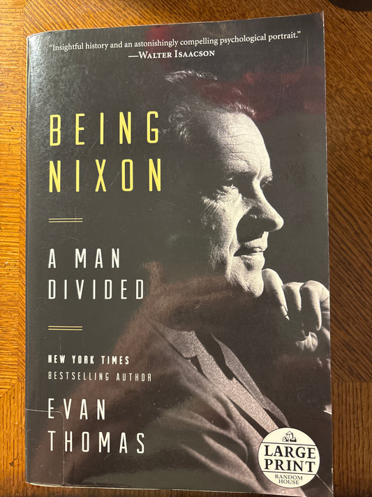 Being Nixon: A Man Divided Evan Thomas (Author)