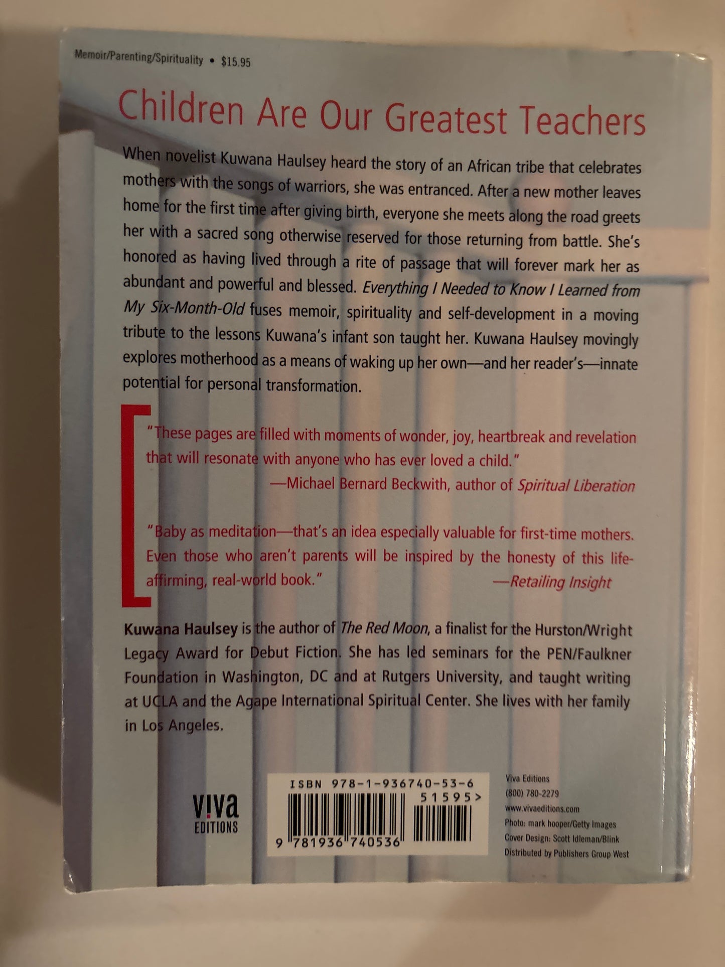 Everything I Needed to Know I Learned From My Six-Month by Kuwana Haulsey