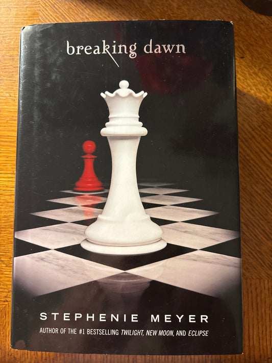 Breaking Dawn: The Twilight Saga, Book 4 Book 4 of 5: The Twilight Saga  | by Stephenie Meyer,