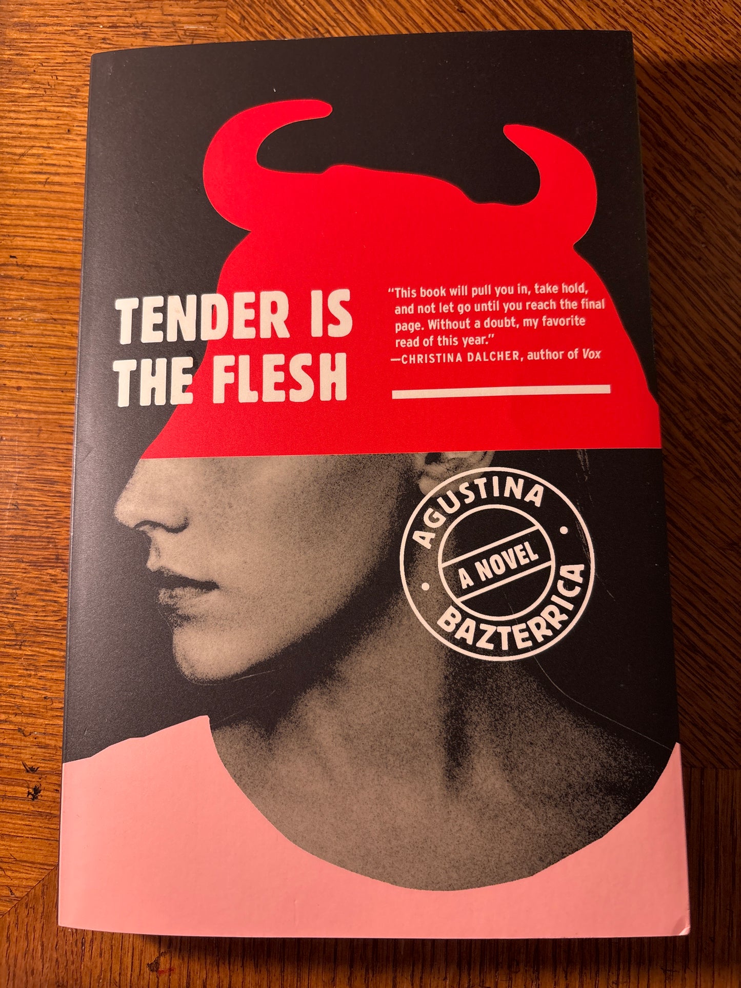 Tender is the Flesh by Agustina Bazterrica