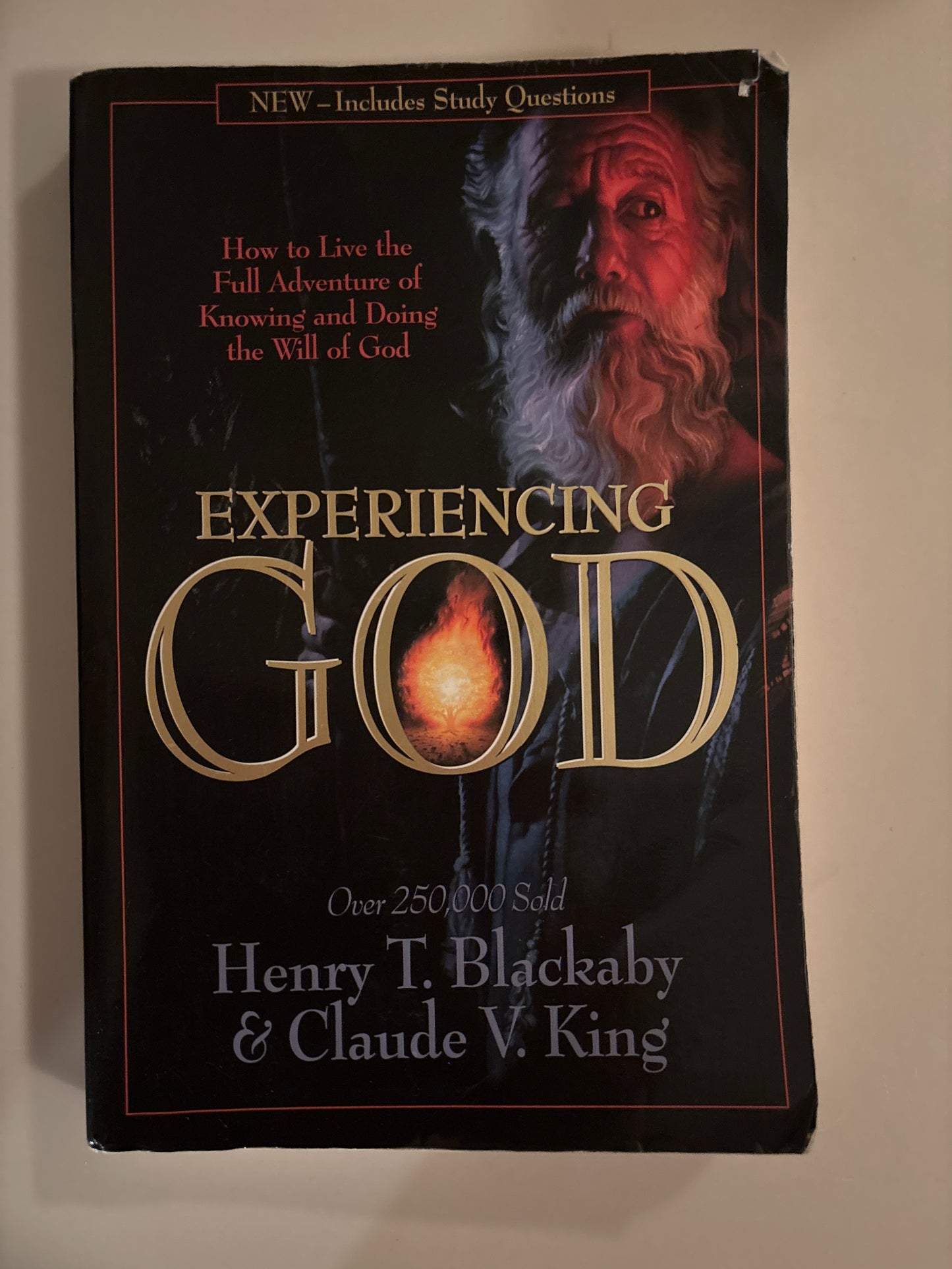 Experiencing God: How to Live the Full Adventure of Knowing and Doing the Will of God by Henry T. Blackaby and Claude V. King