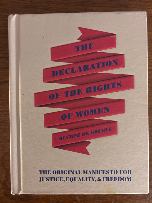 Declaration of the Rights of Women, The by Olympe de Gouges (Author)