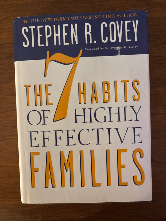 The 7 Habits of Highly Effective Families by Stephen R. Covey