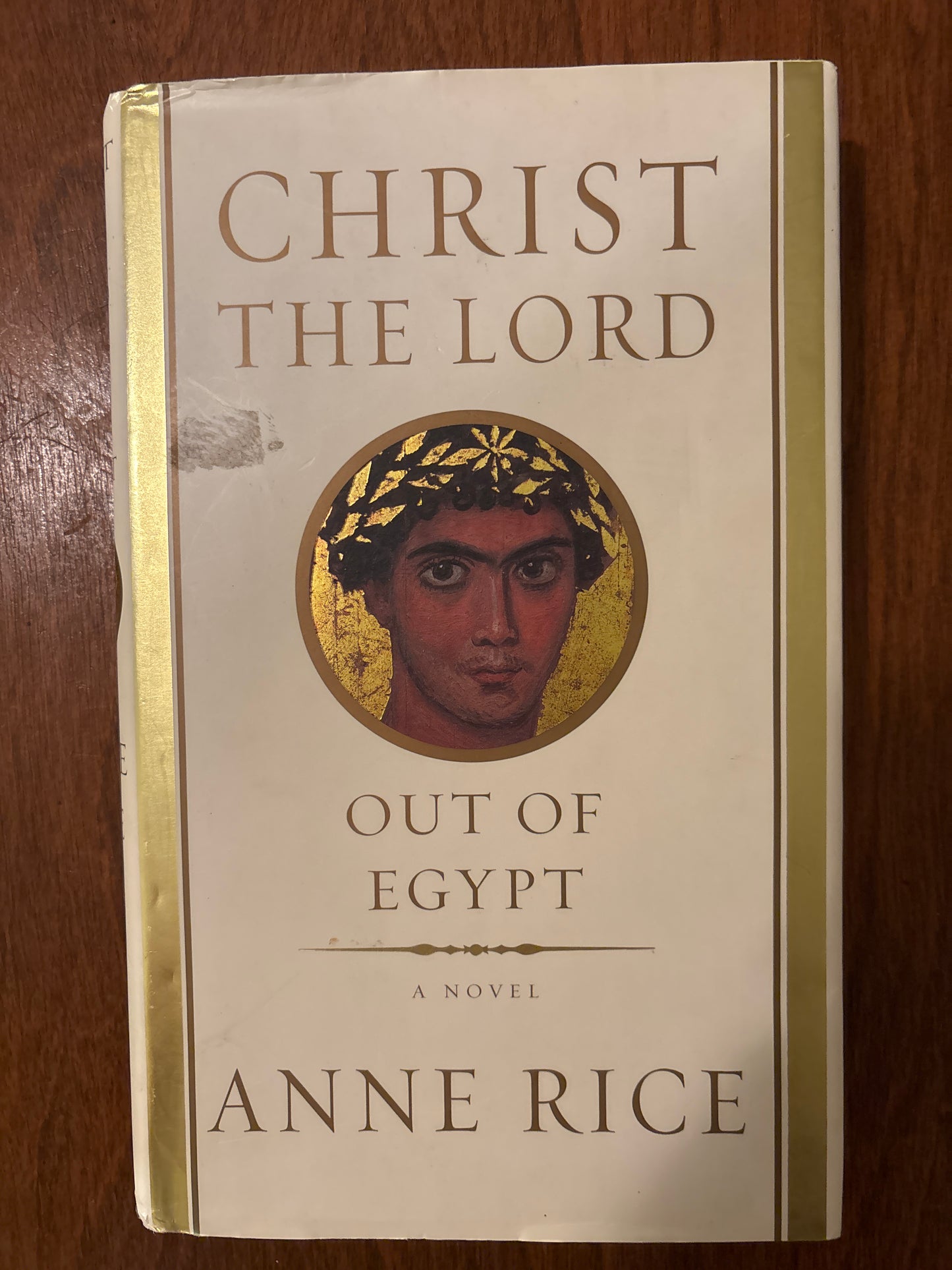 Christ the Lord; Out of Egypt by Anne Rice