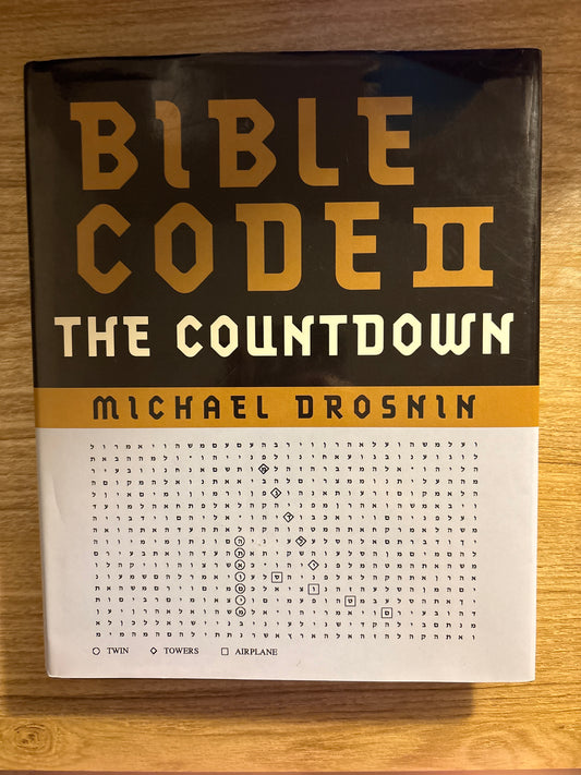 Bible Code II: The Countdown Bible Code II: The Countdown by Michael Drosnin