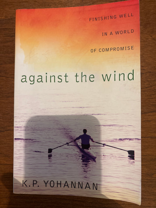 Against The Wind by K.P. Yohannan (Author)
