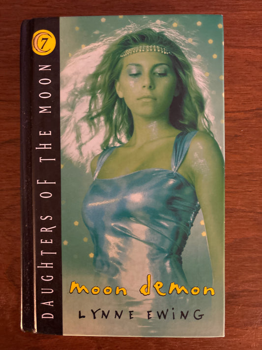 (Daughters of the Moon, 7) Moon Demon by Lynne Ewing (Author)  Format: Hardcover