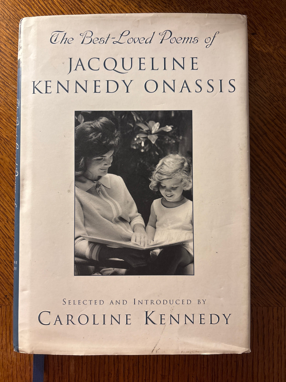 Best Loved Poems of Jacqueline Kennedy-Onassis, the by Caroline Kennedy