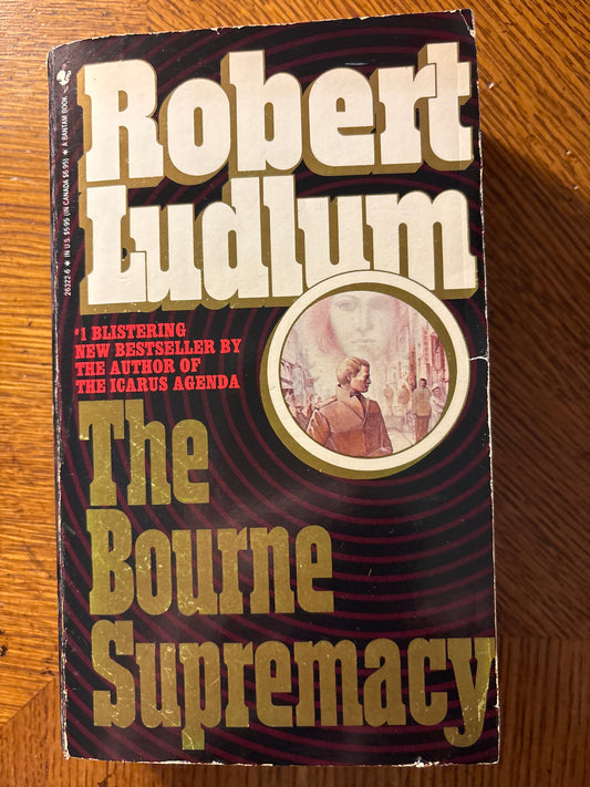 The Bourne Supremacy:   by Robert Ludlum