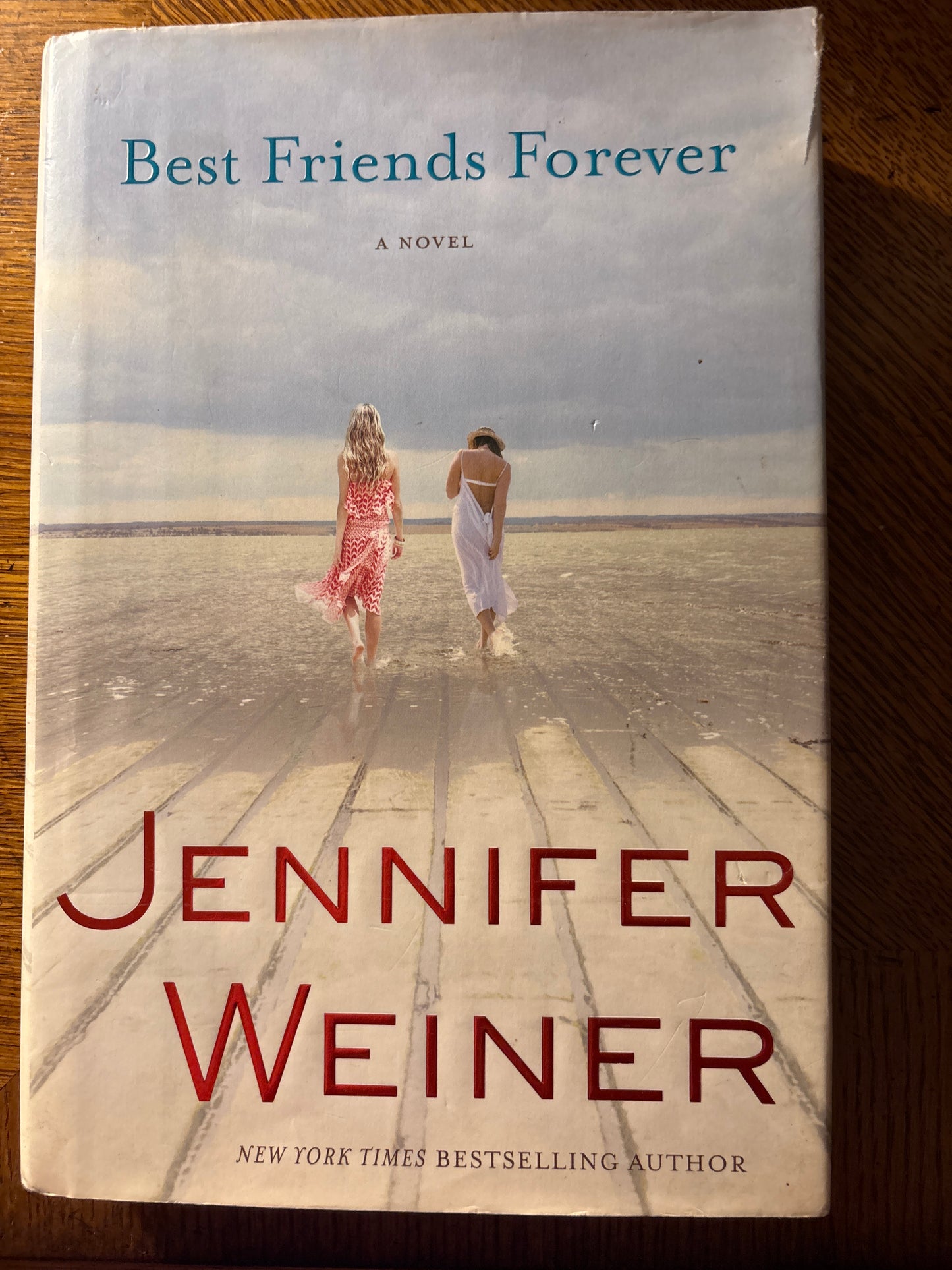 Best Friends Forever: A Novel by Jennifer Weiner