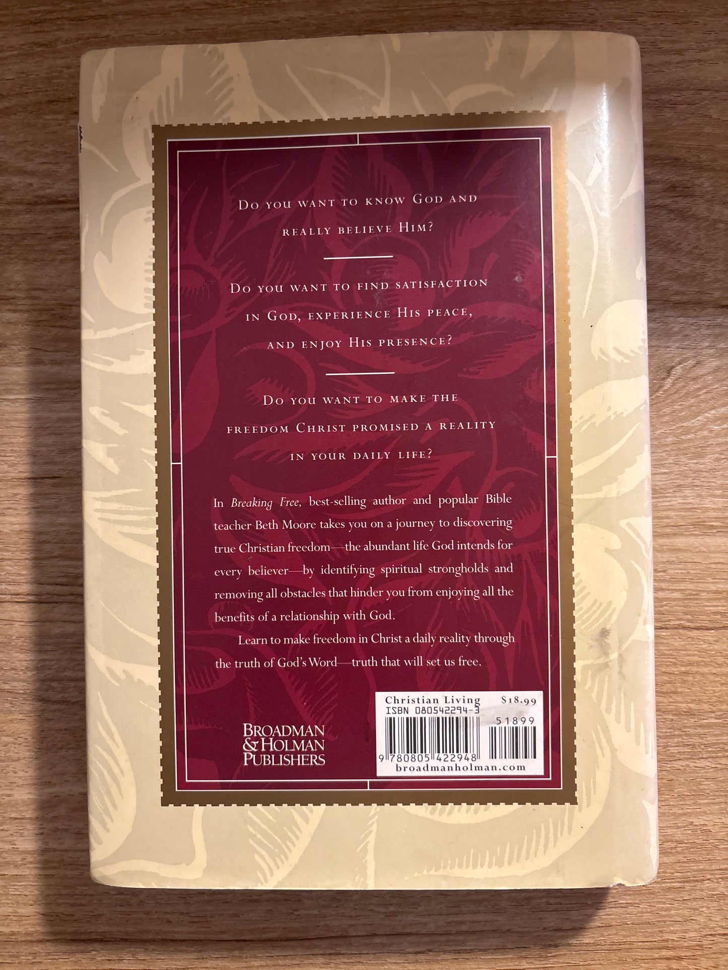 Breaking Free: Making Liberty in Christ a Reality in Life by Beth Moore