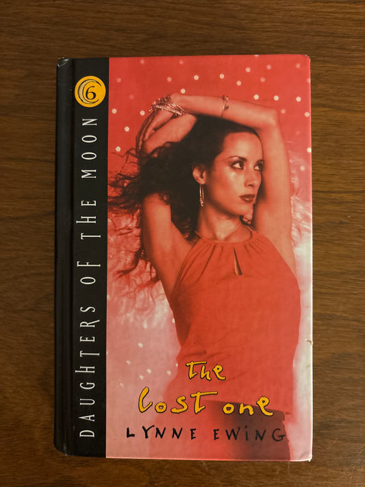 Lost One, the Daughters of the Moon 6) by Lynne Ewing (Author)  Format: Hardcover