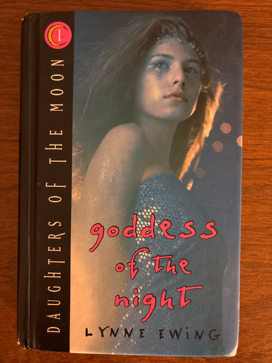 Goddess of the Night (Daughters of the Moon 1) by Lynne Ewing (Author)  Format: Hardcover