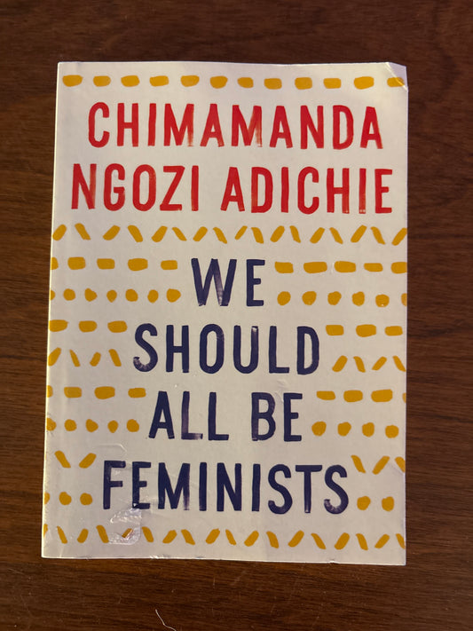We Should All Be Feminists