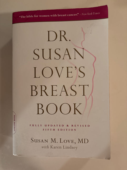 Dr. Susan Love’s Breast Book, Fifth Edition by Susan M. Love MD, Karen Lindsey, et al.