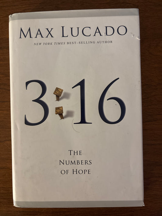 3:16: The Numbers of Hope (3:16 Series) by Max Lucado (Author)