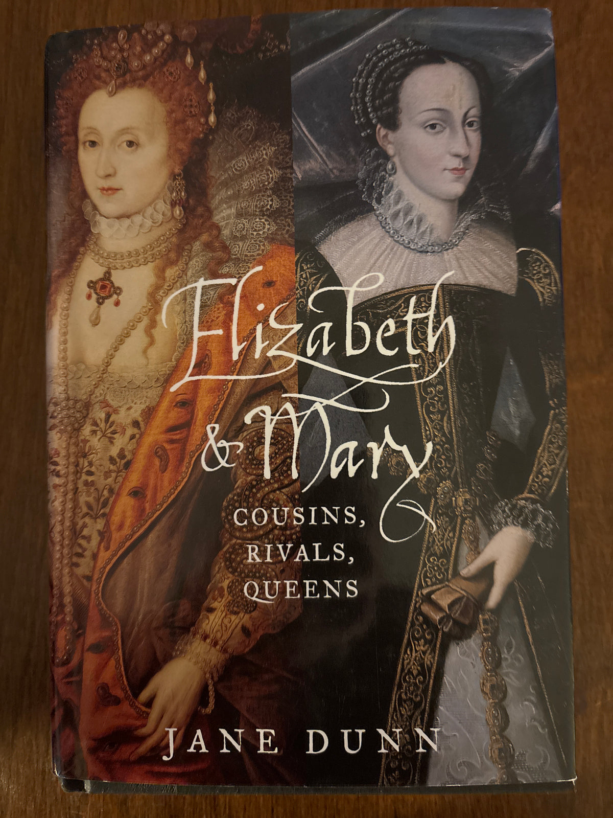 Elizabeth and Mary: Cousins, Rivals, Queens by Jane Dunn