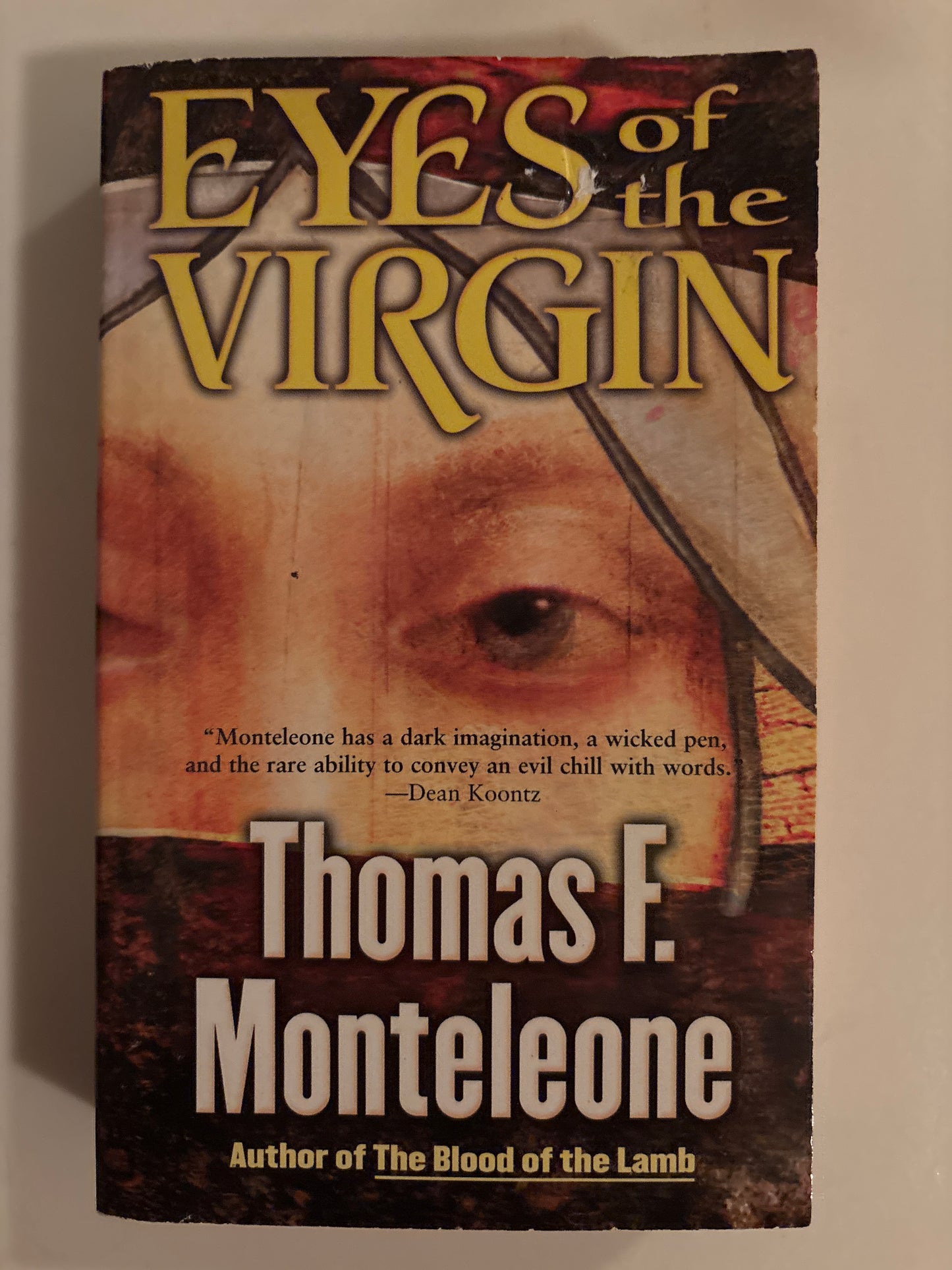 Eyes of the Virgin by Thomas F. Monteleone
